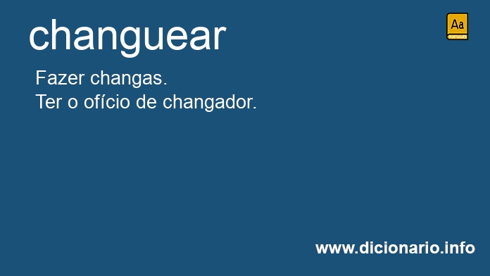 Significado de changuear