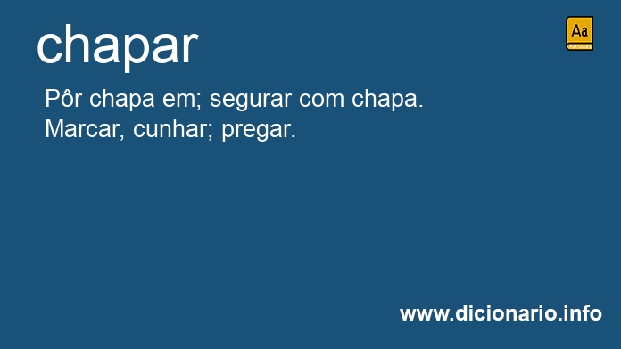 Significado de chapar