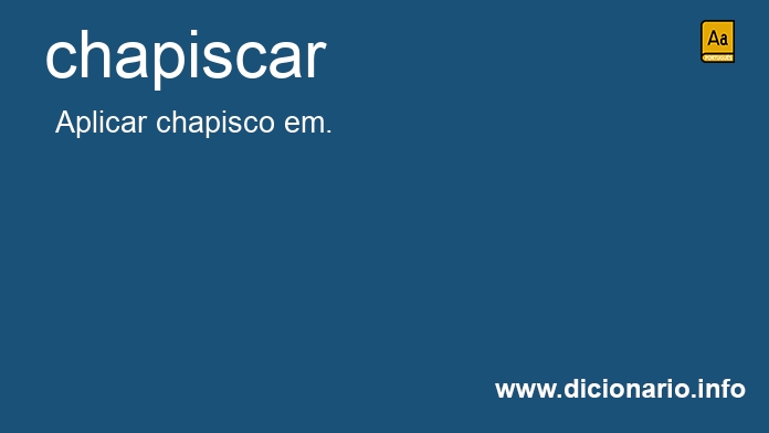 Significado de chapiscar