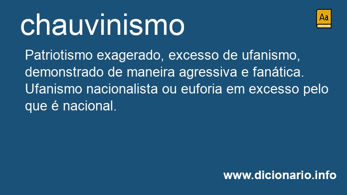 Significado de chauvinismo