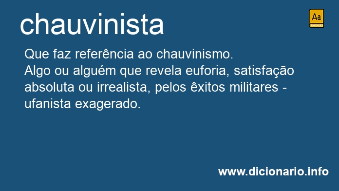 Significado de chauvinista