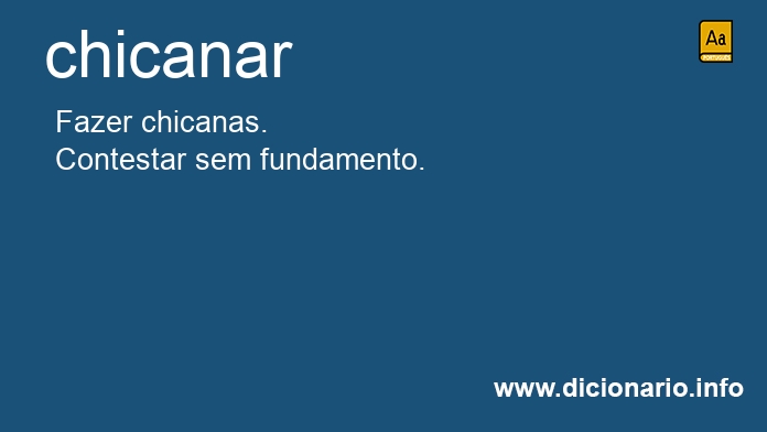 Significado de chicanaras