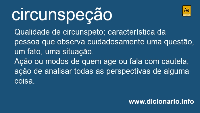 Significado de circunspeo