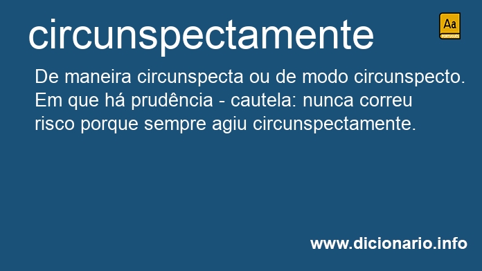 Significado de circunspectamente