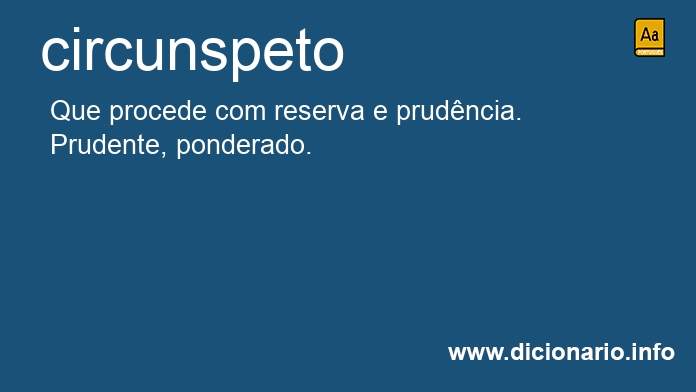 Significado de circunspetos