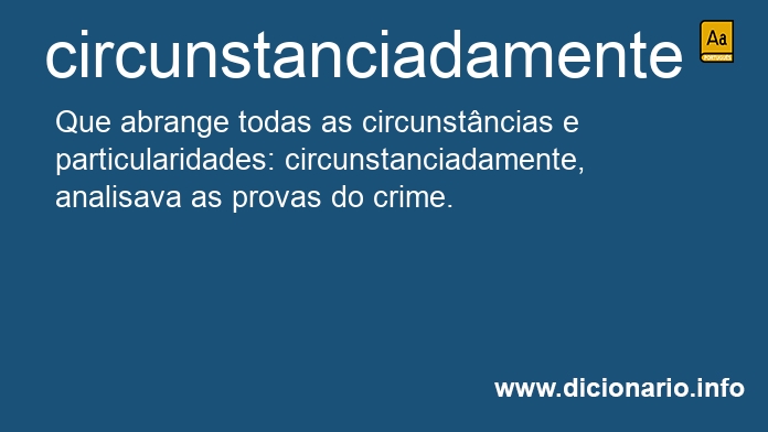 Significado de circunstanciadamente