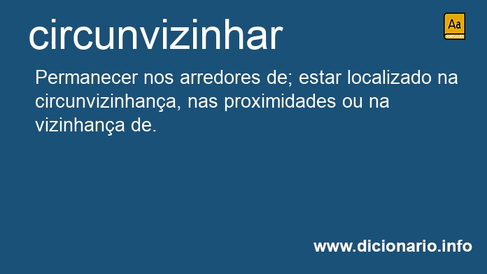 Significado de circunvizinhar