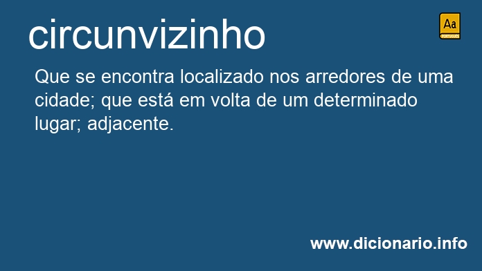 Significado de circunvizinho