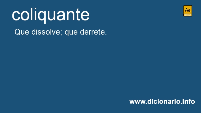 Significado de coliquante