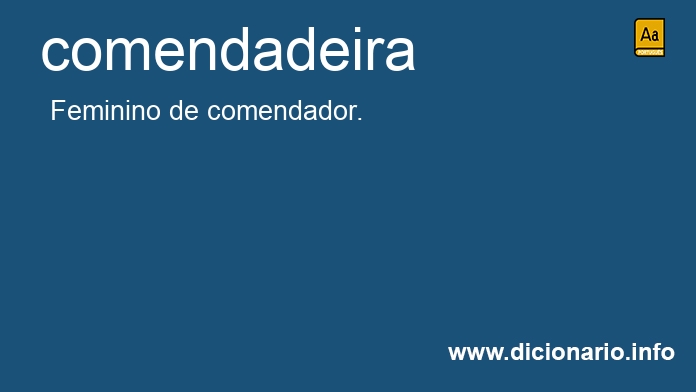 Significado de comendadeira