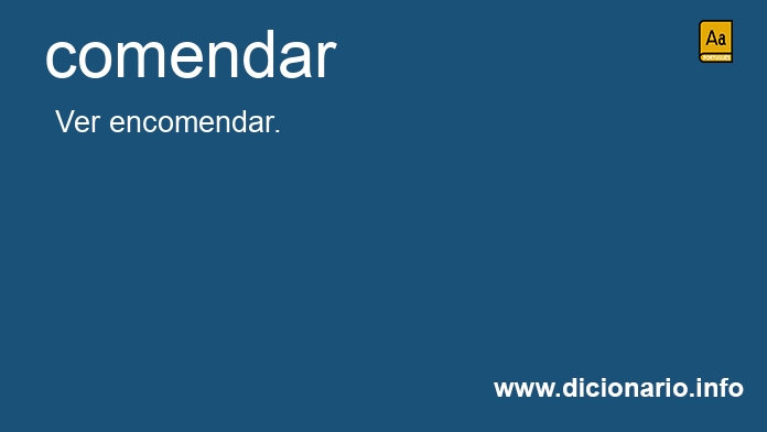 Significado de comendando