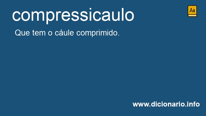 Significado de compressicaulo