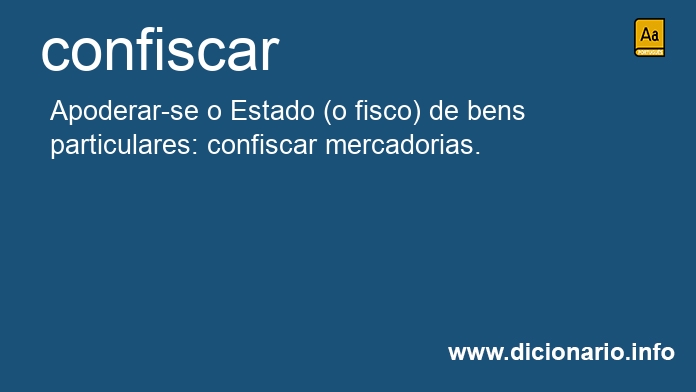 Significado de confiscar