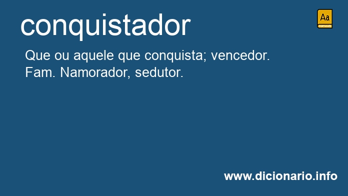 Significado de conquistador