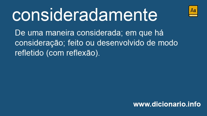 Significado de consideradamente