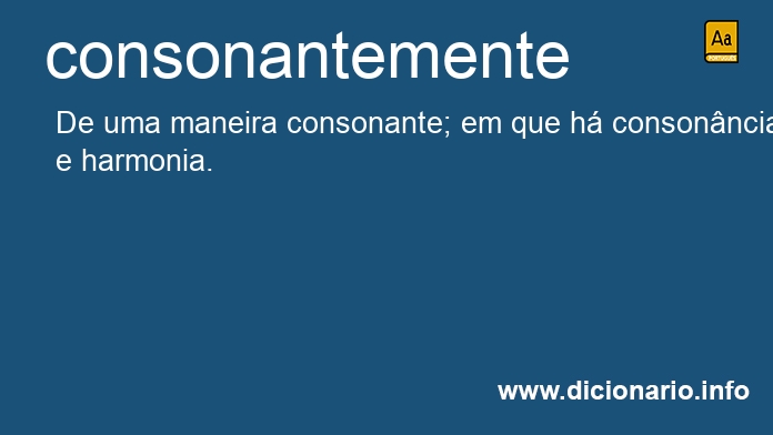 Significado de consonantemente