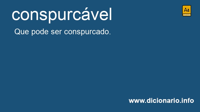 Significado de conspurcvel