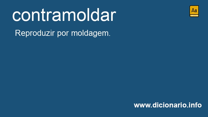 Significado de contramoldar