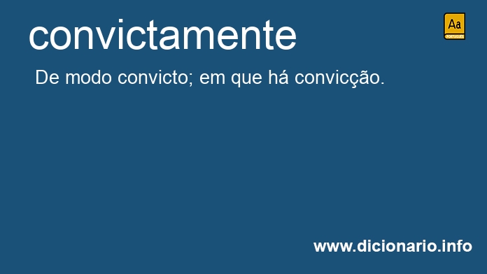 Significado de convictamente