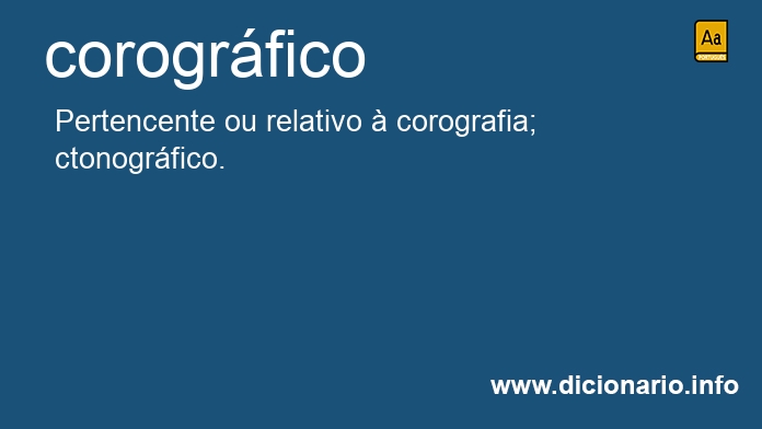 Significado de corogrfico