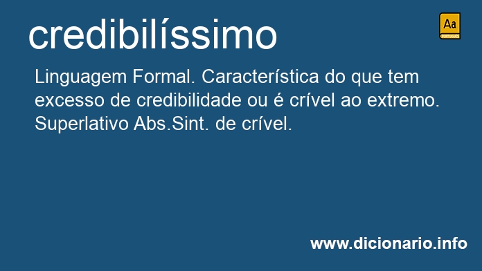 Significado de credibilssimo