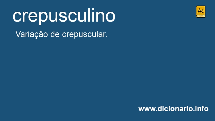 Significado de crepusculino