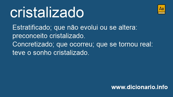 Significado de cristalizado