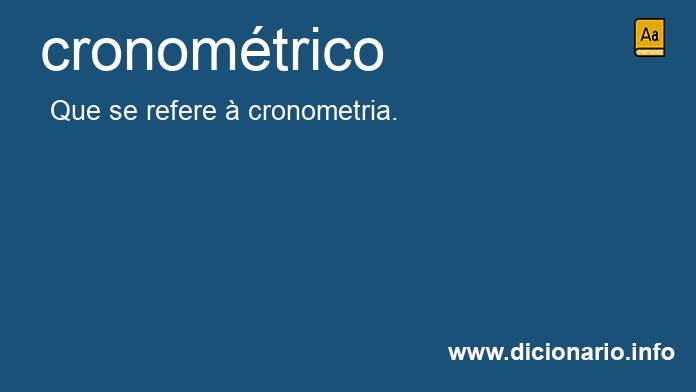 Significado de cronomtricos