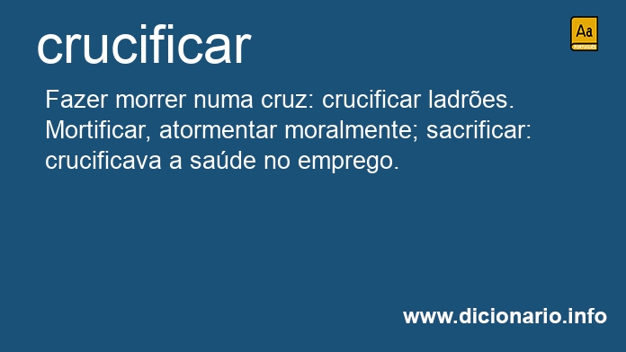 Significado de crucificardes