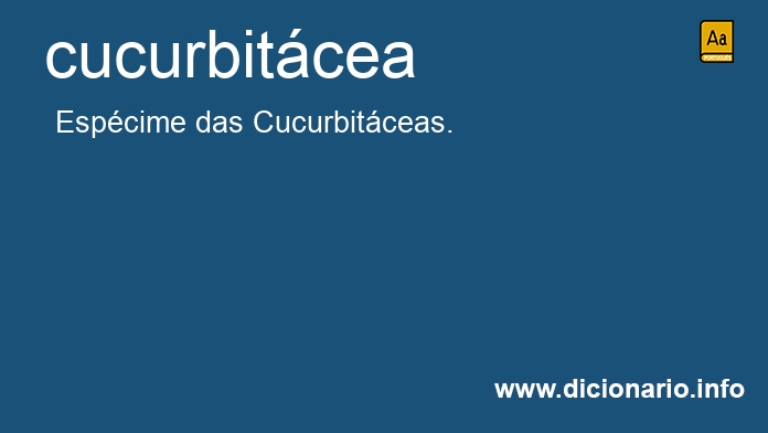 Significado de cucurbitcea