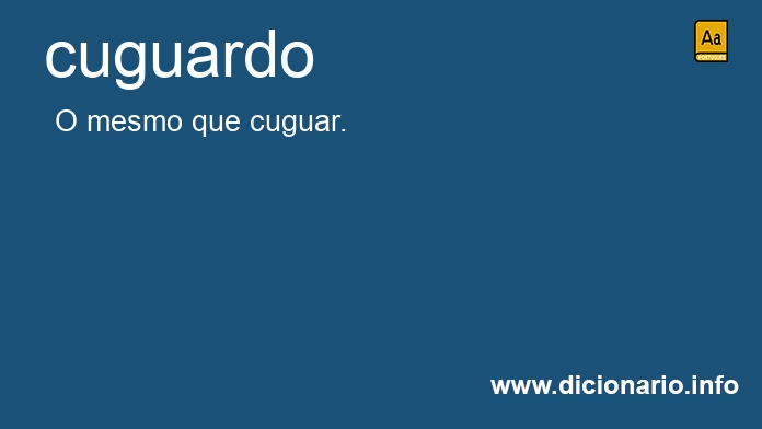 Significado de cuguardo