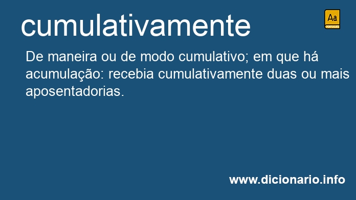 Significado de cumulativamente