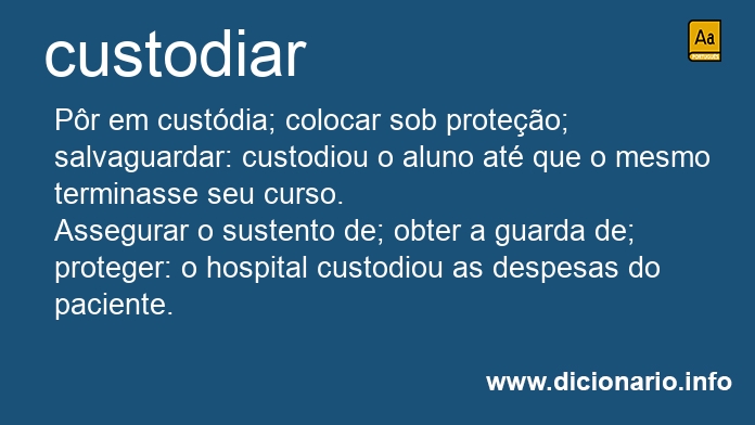Significado de custodiar