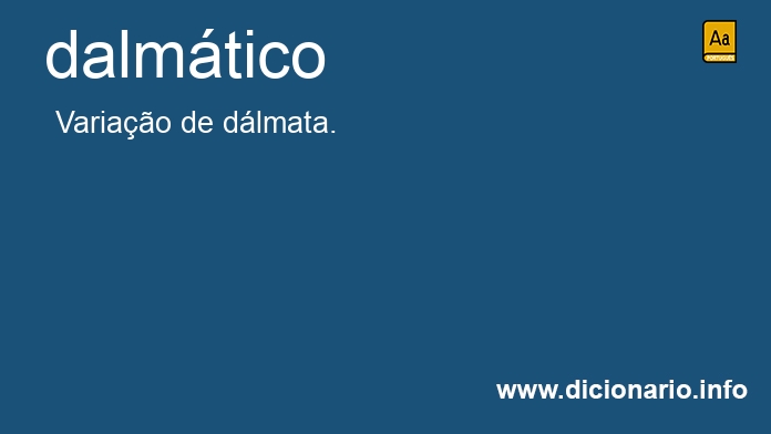 Significado de dalmtico