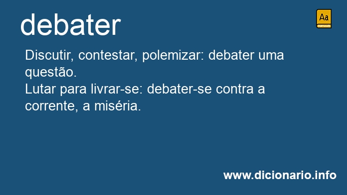 Significado de debaterias