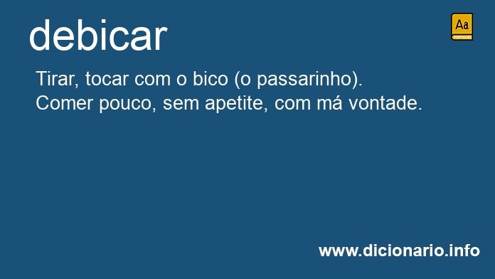 Significado de debicavam