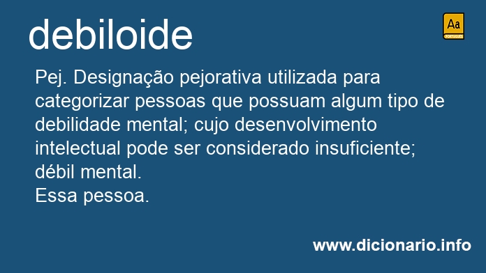 Significado de debiloide
