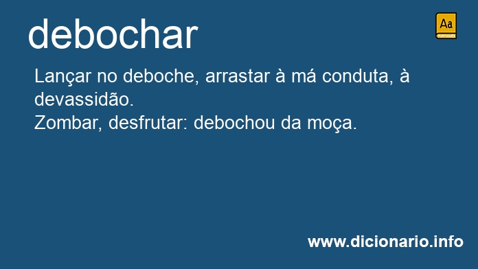 Significado de debocharam