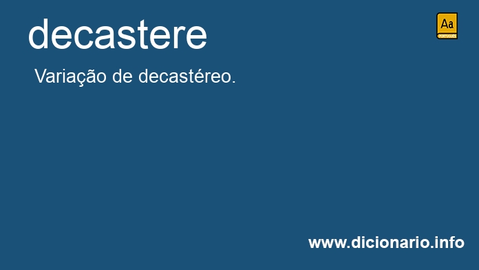 Significado de decastere