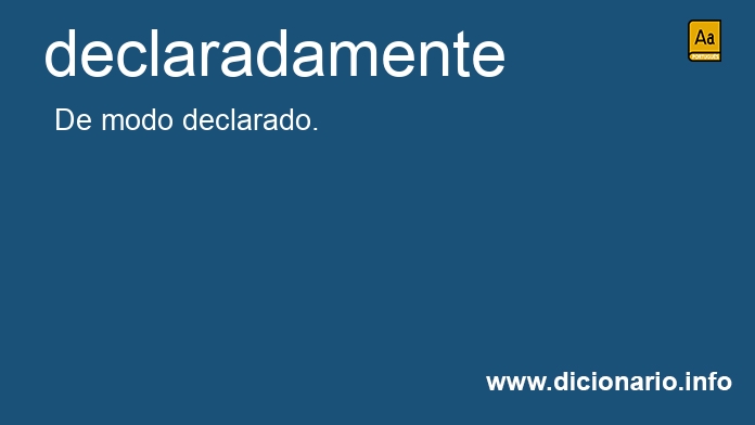 Significado de declaradamente