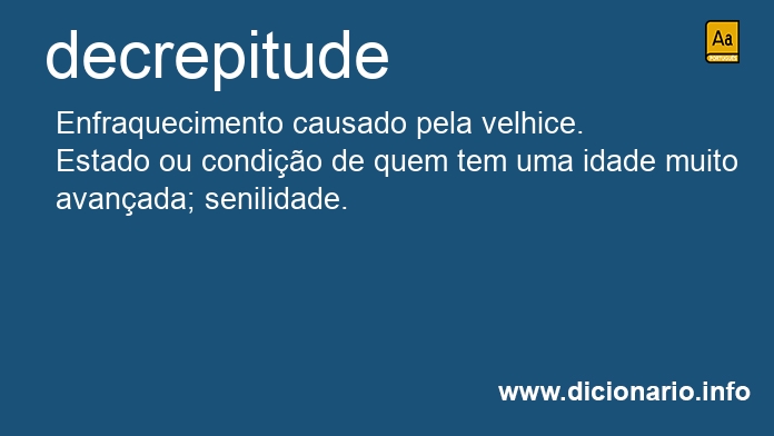 Significado de decrepitude