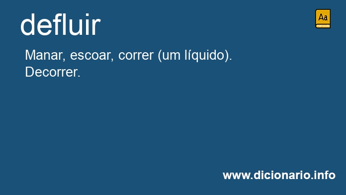 Significado de defluía Significado de defluía