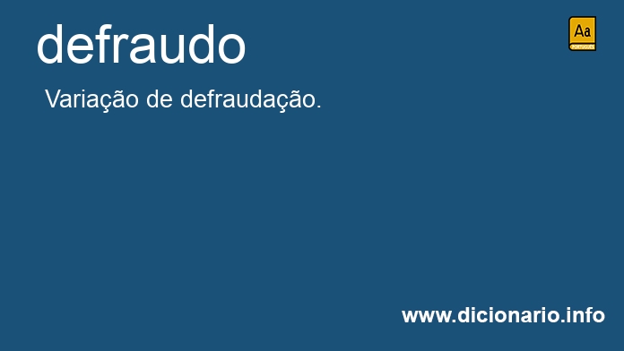 Significado de defraudo