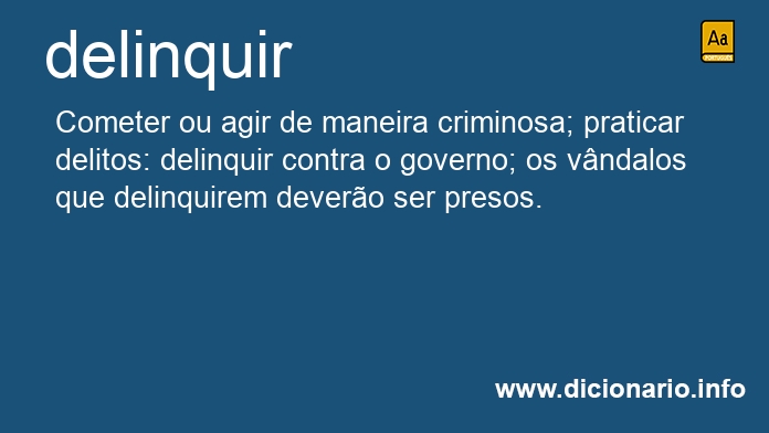 Significado de delinquir