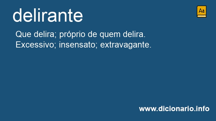 Significado de delirantes