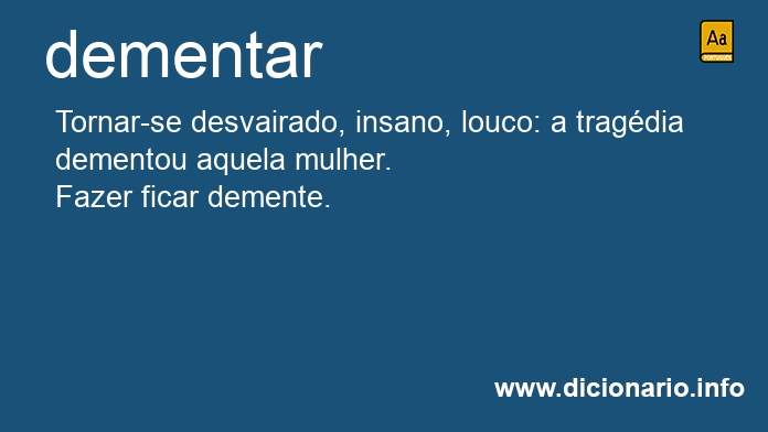 Significado de dementava