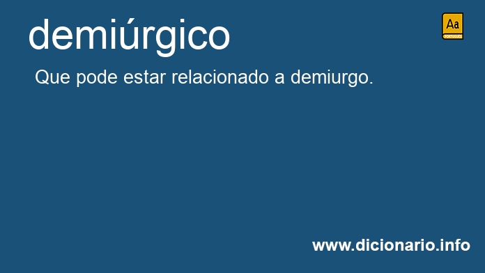Significado de demirgico