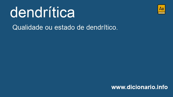 Significado de dendrtica