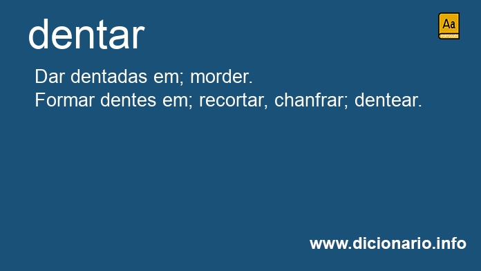 Significado de dentar