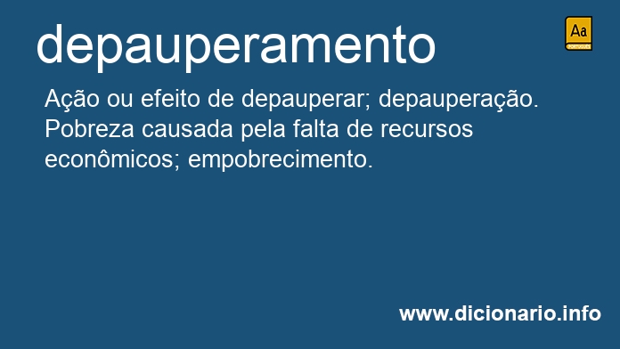 Significado de depauperamento